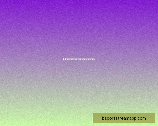 B体育最新地址最新更新与特色功能介绍全方位解读