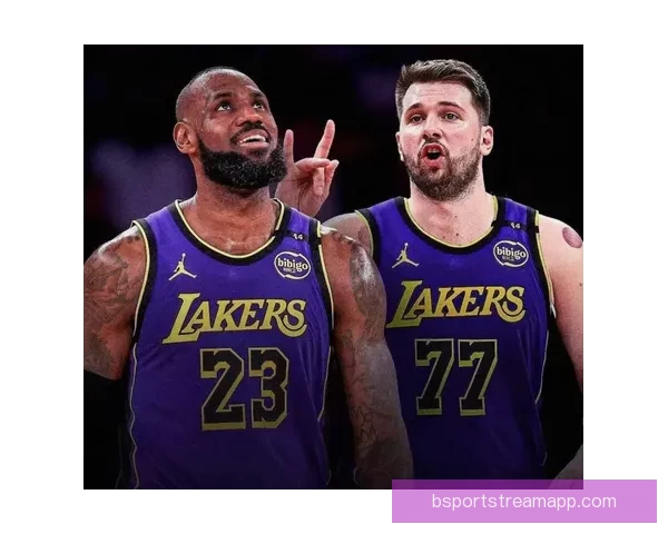 詹姆斯背靠背三双创历史新高 与东契奇赛后熊抱激情庆祝